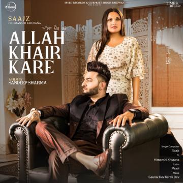 download Allah-Khair-Kare Saajz mp3